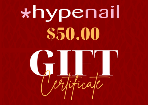 $50.00 Hype Nail Gift Card *Hype Nail Polish